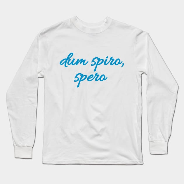 Dum spiro, spero - Latin quote shirt gift idea Long Sleeve T-Shirt by Qwerdenker Music Merch